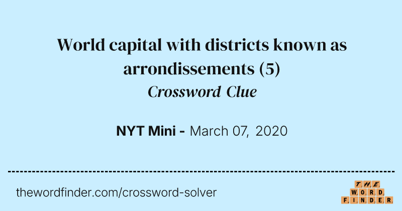 World capital with districts known as arrondissements crossword clue image