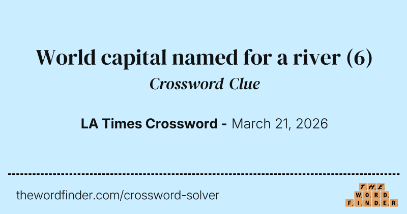 World capital named for a river crossword clue image