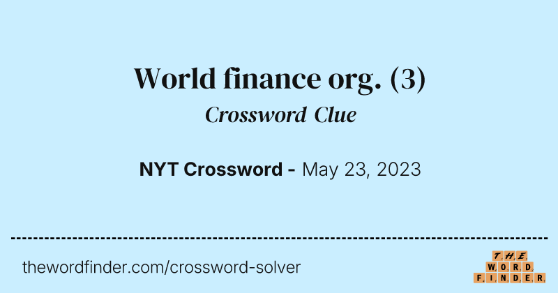 World finance org. crossword clue image