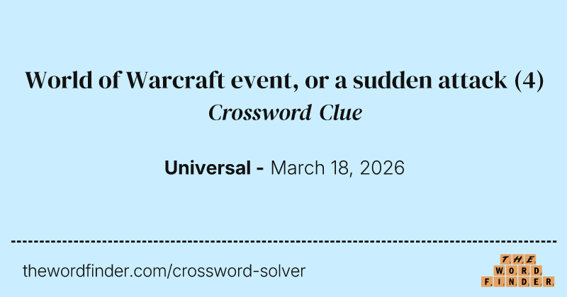 World of Warcraft event, or a sudden attack crossword clue image