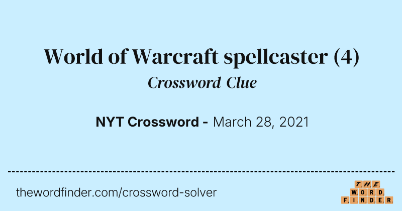 World of Warcraft spellcaster crossword clue image