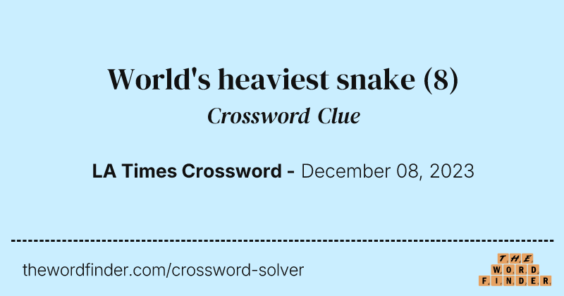 World's heaviest snake crossword clue image