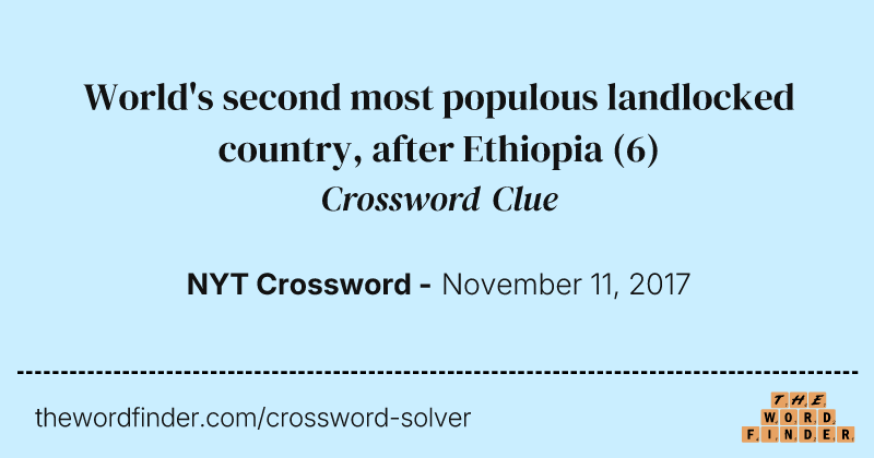 World's second most populous landlocked country, after Ethiopia crossword clue image