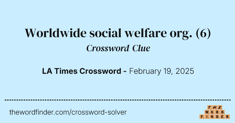 Worldwide social welfare org. crossword clue image