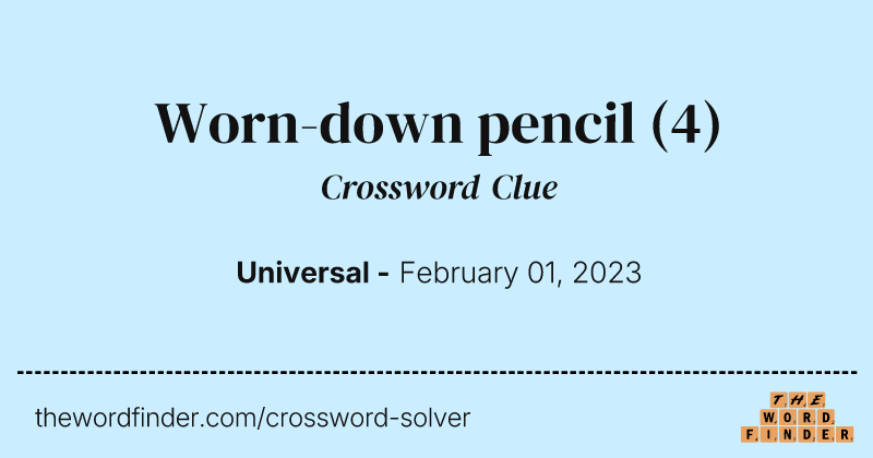 Worn-down pencil crossword clue image