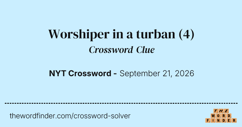 Worshiper in a turban crossword clue image