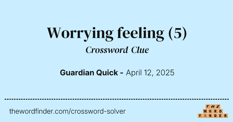 Worrying feeling crossword clue image