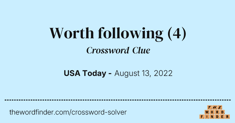 Worth following crossword clue image