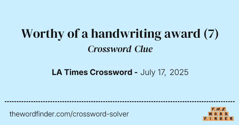 Worthy of a handwriting award crossword clue image