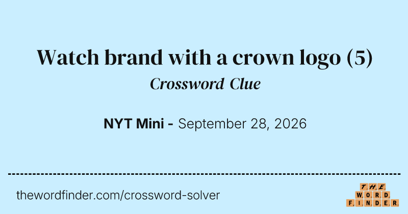 Watch brand with a crown logo crossword clue image