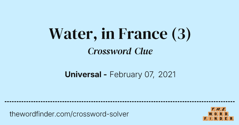 Water, in France crossword clue image