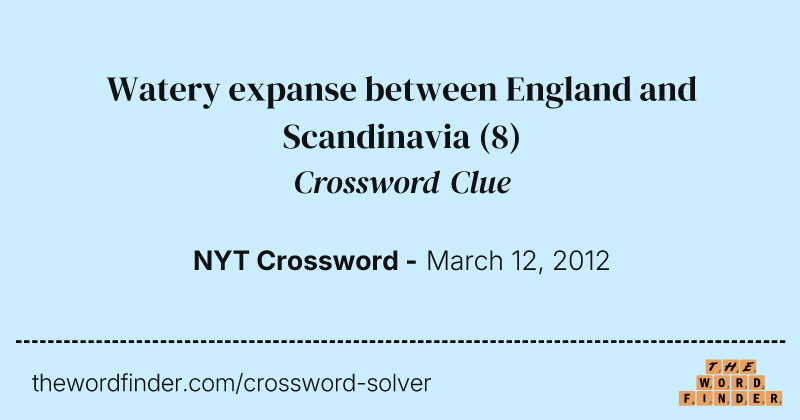 Watery expanse between England and Scandinavia crossword clue image