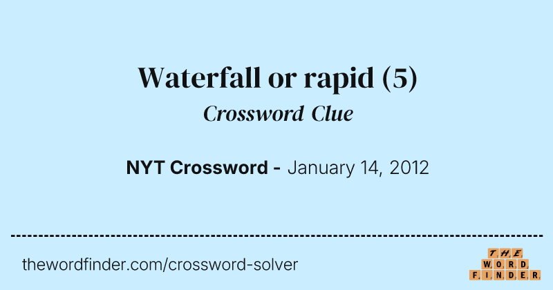 Waterfall or rapid crossword clue image