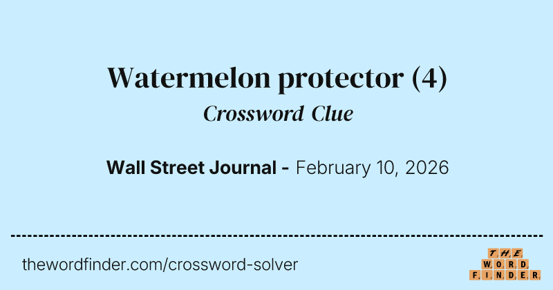 Watermelon protector crossword clue image
