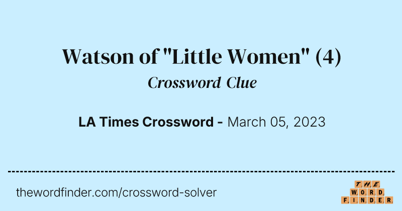 Watson of "Little Women" crossword clue image