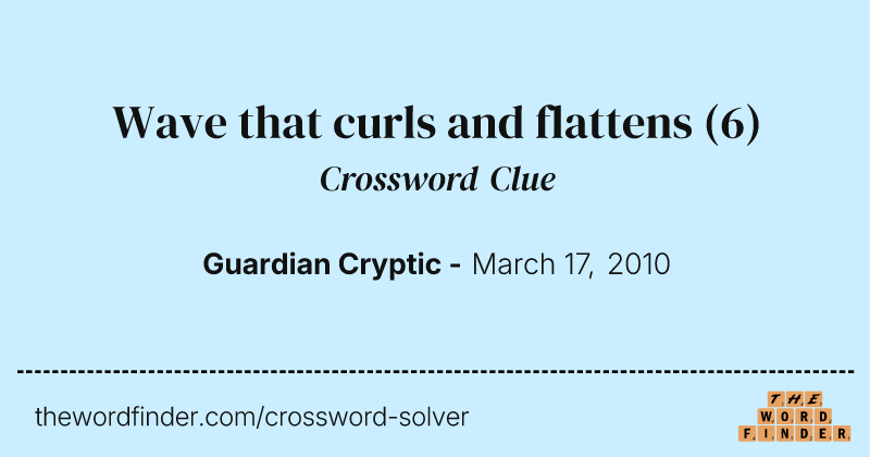 Wave that curls and flattens crossword clue image