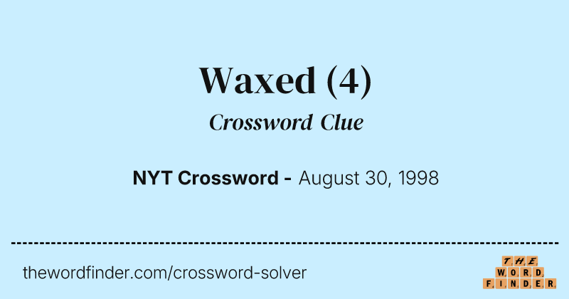 Waxed crossword clue image