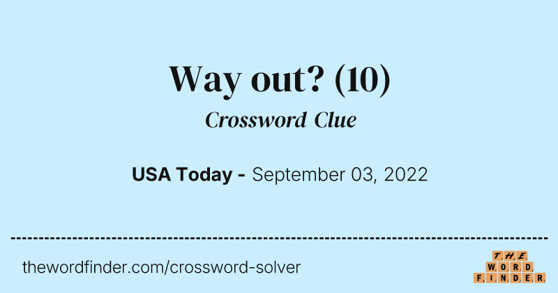 Way out? crossword clue image