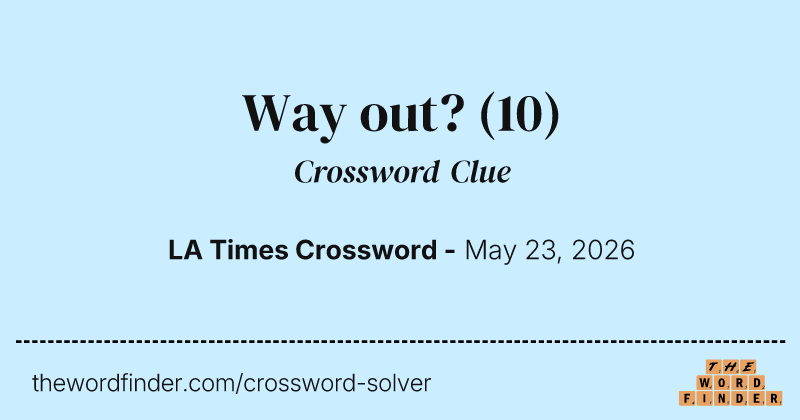 Way out? crossword clue image