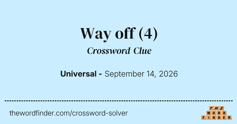 Way off crossword clue image