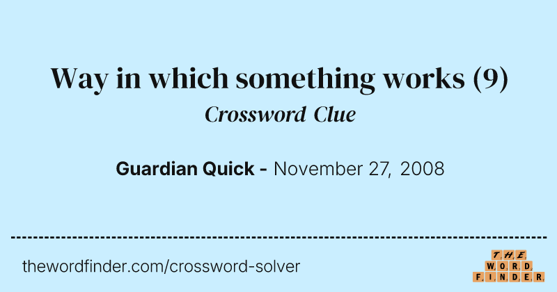 Way in which something works crossword clue image