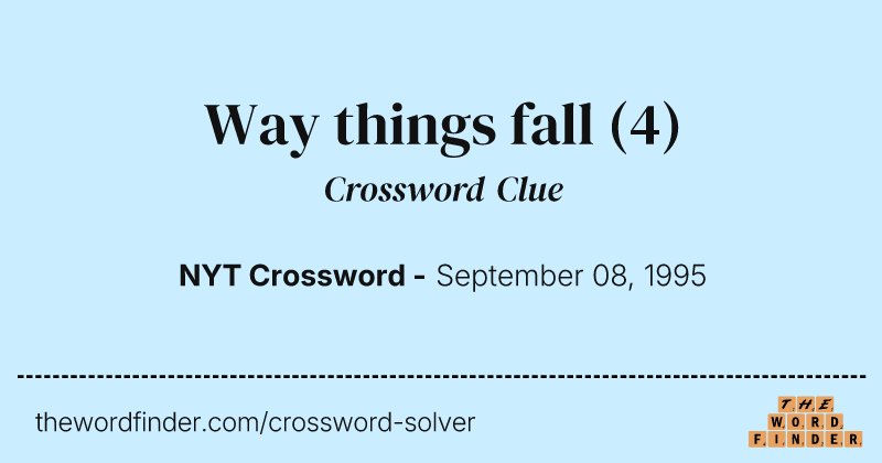 Way things fall crossword clue image