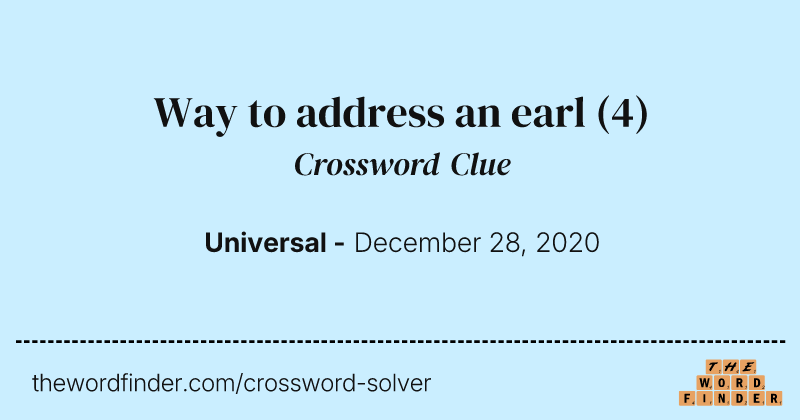 Way to address an earl crossword clue image