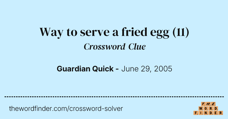 Way to serve a fried egg crossword clue image