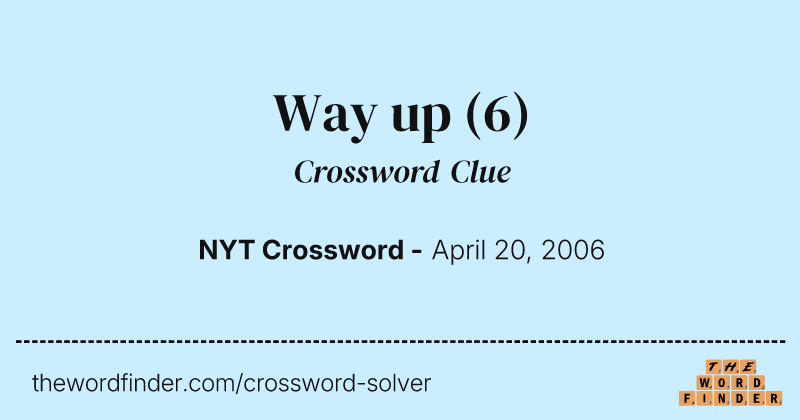 Way up crossword clue image