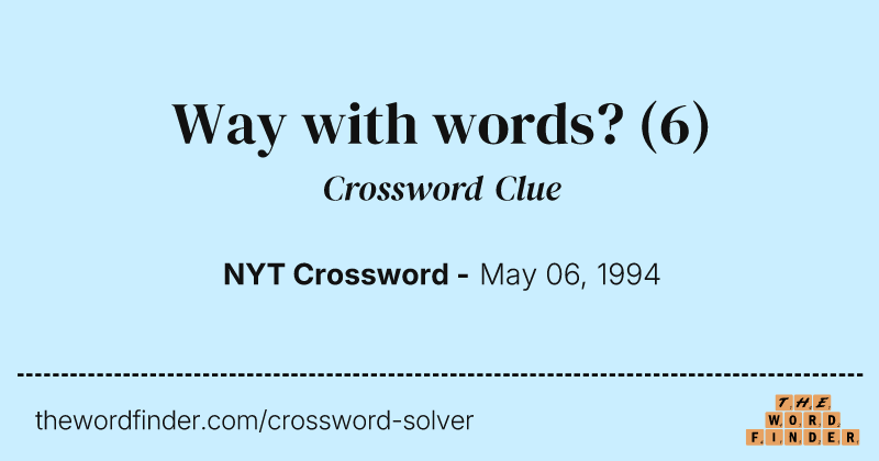 Way with words? crossword clue image