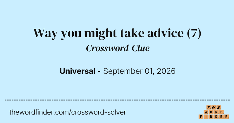 Way you might take advice crossword clue image