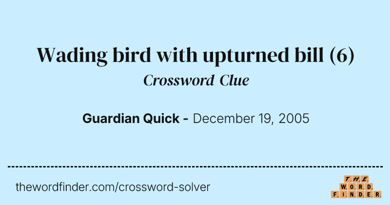 Wading bird with upturned bill crossword clue image