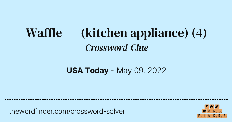 Waffle __ (kitchen appliance) crossword clue image