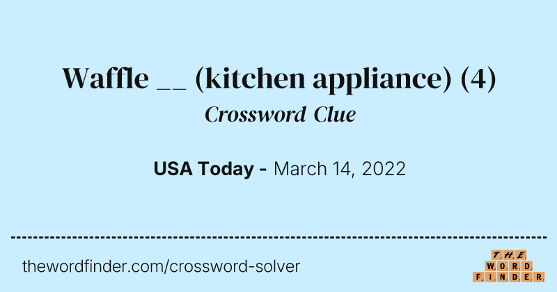 Waffle __ (kitchen appliance) crossword clue image