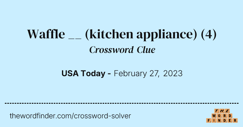 Waffle __ (kitchen appliance) crossword clue image