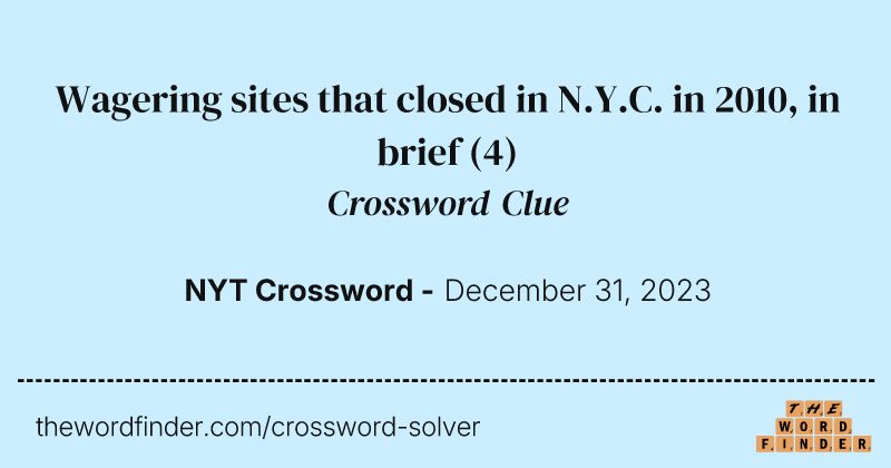 Wagering sites that closed in N.Y.C. in 2010, in brief crossword clue image