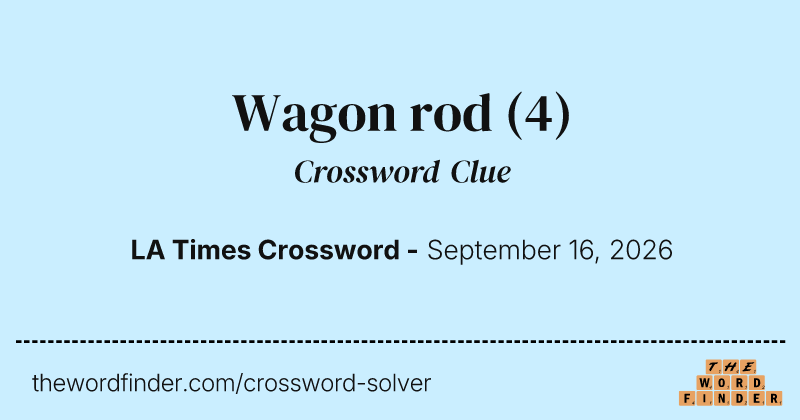 Wagon rod crossword clue image