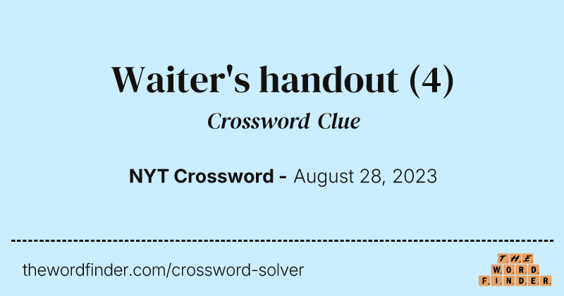 Waiter's handout crossword clue image