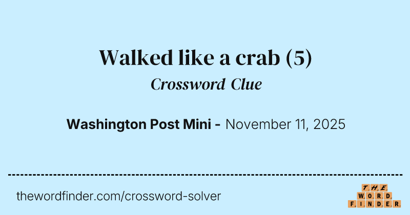Walked like a crab crossword clue image