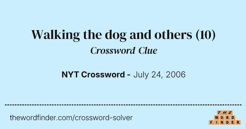 Walking the dog and others crossword clue image