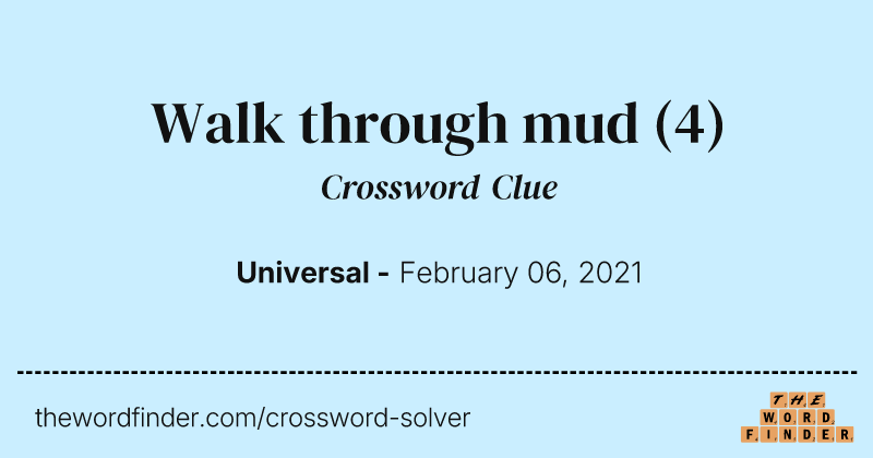 Walk through mud crossword clue image