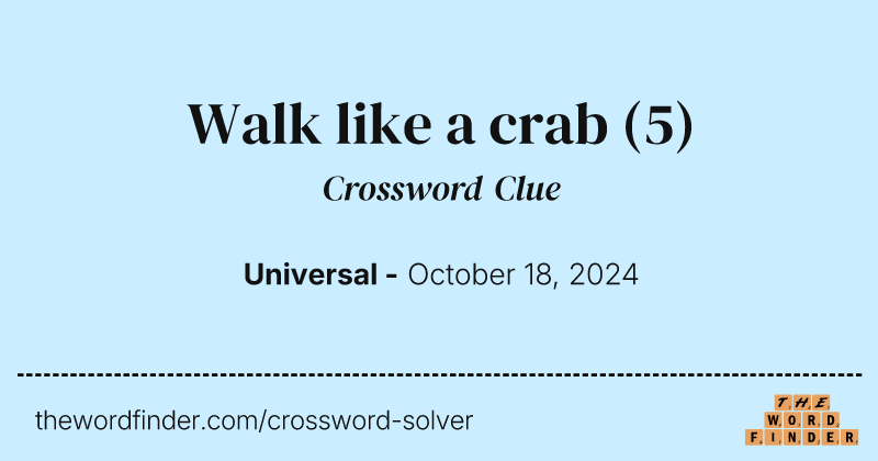 Walk like a crab crossword clue image