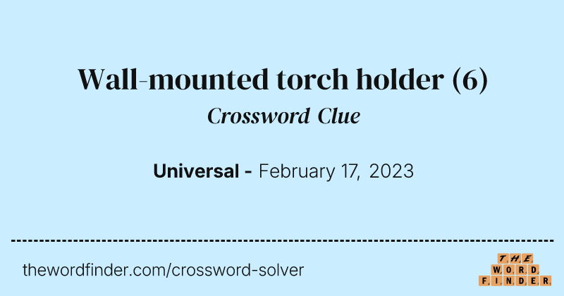 Wall-mounted torch holder crossword clue image