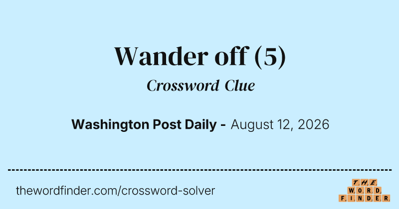 Wander off crossword clue image