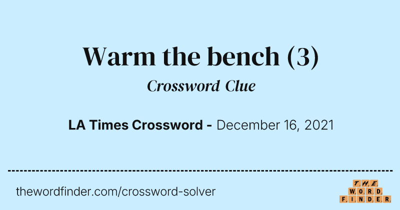 Warm the bench crossword clue image