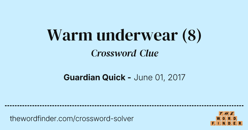 Warm underwear crossword clue image