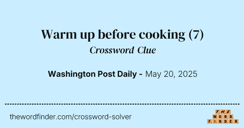 Warm up before cooking crossword clue image