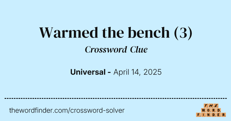 Warmed the bench crossword clue image