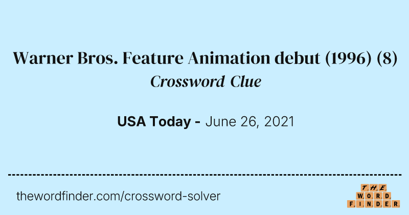 Warner Bros. Feature Animation debut (1996) crossword clue image