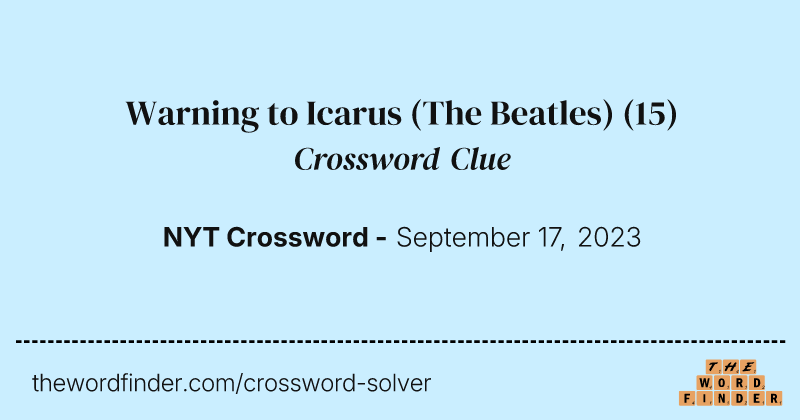 Warning to Icarus (The Beatles) crossword clue image